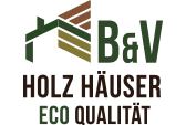 B&V, Holz Häuser Qualität
